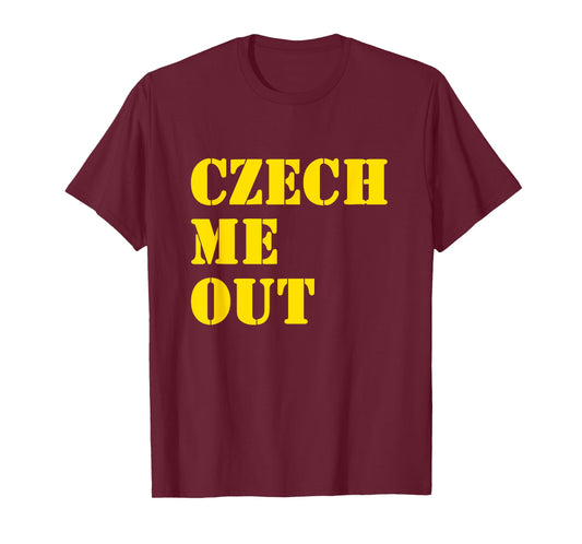 "Czech Me Out" T-Shirt T-Shirt