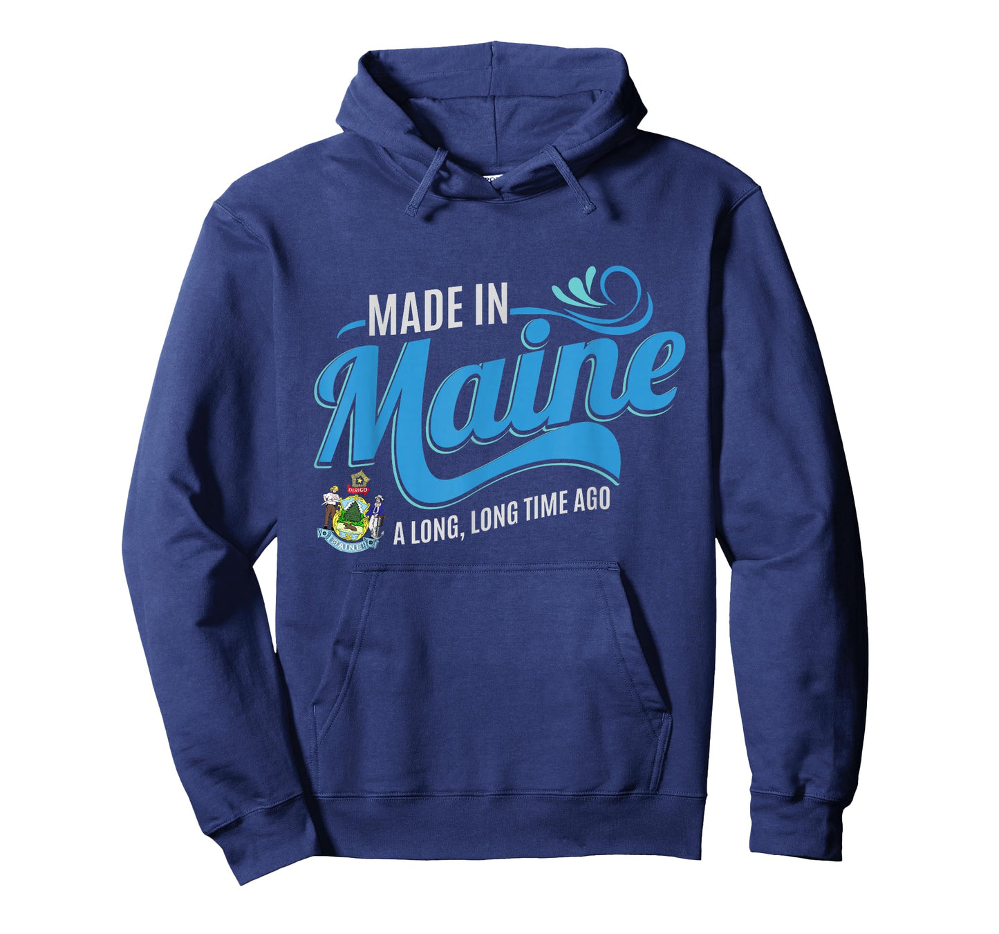 Made in Maine a long long time ago State Souvenir Gift T-Shirt