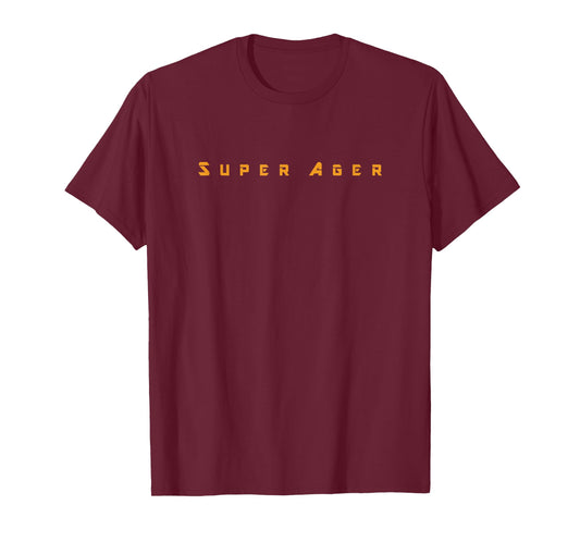 Super Ager Young at Heart. Head and Body Fit Best Age T-Shirt