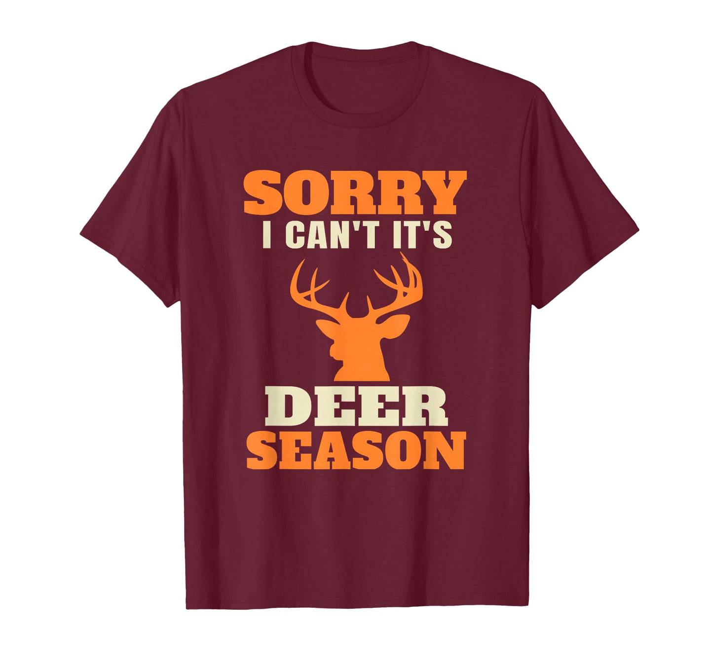 Funny Deer Hunting Saying Joke T-Shirt