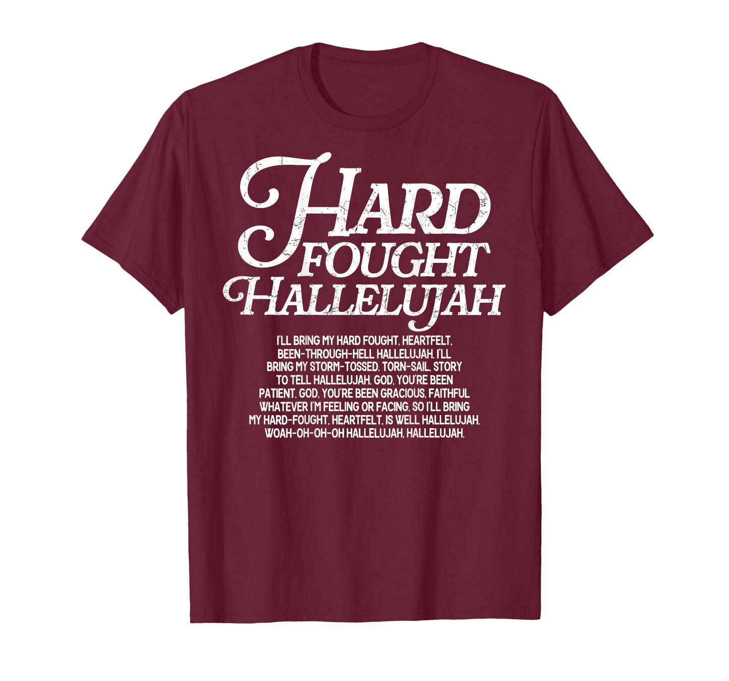 Brandon Hard Fought Hallelujah Praise Jesus (On Back) T-Shirt