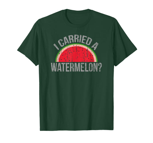 "I Carried a Watermelon?" Funny Dancing T-shirt for Dancers T-Shirt
