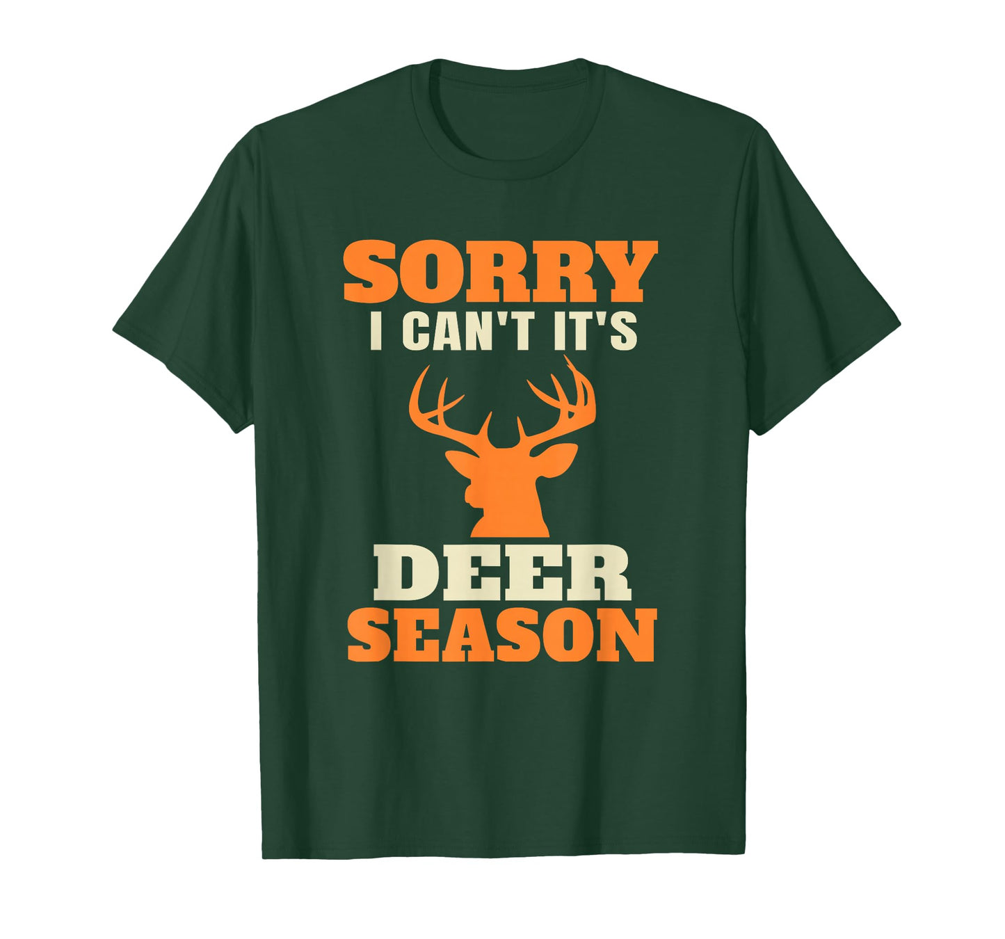 Funny Deer Hunting Saying Joke T-Shirt