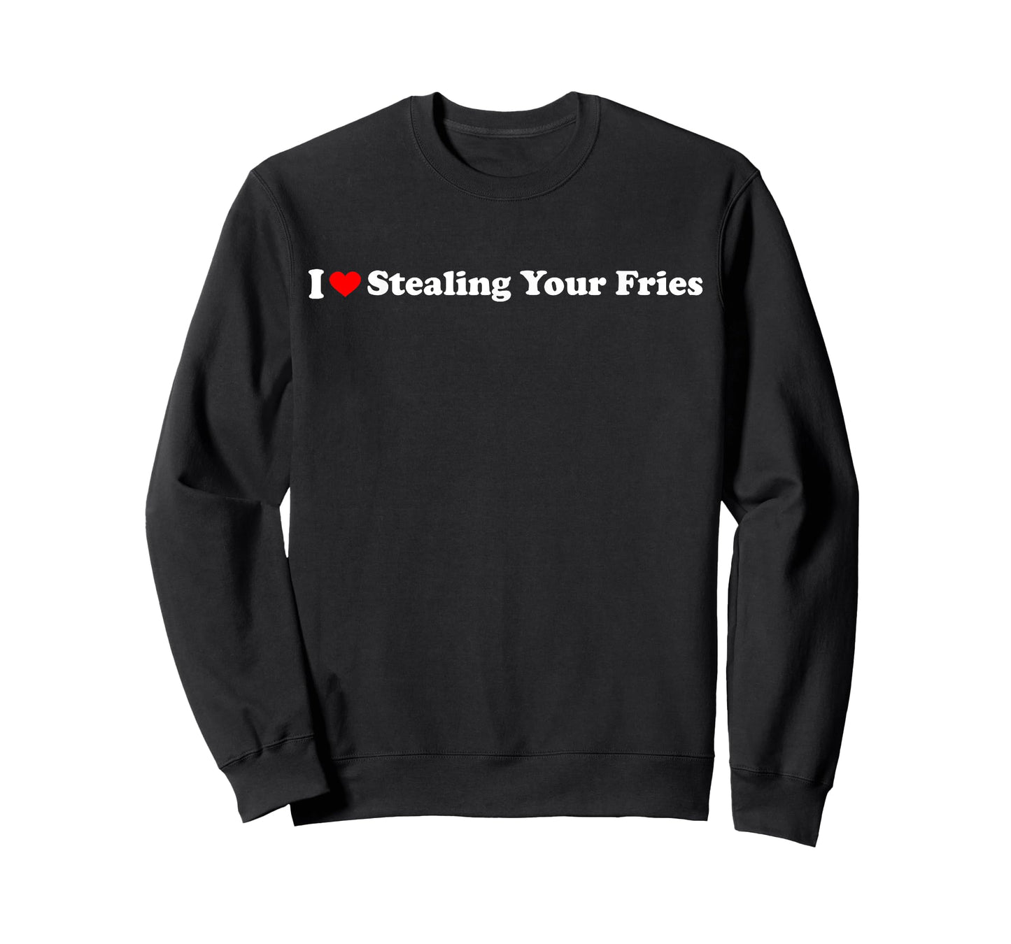 I Heart Stealing Your Fries T-Shirt