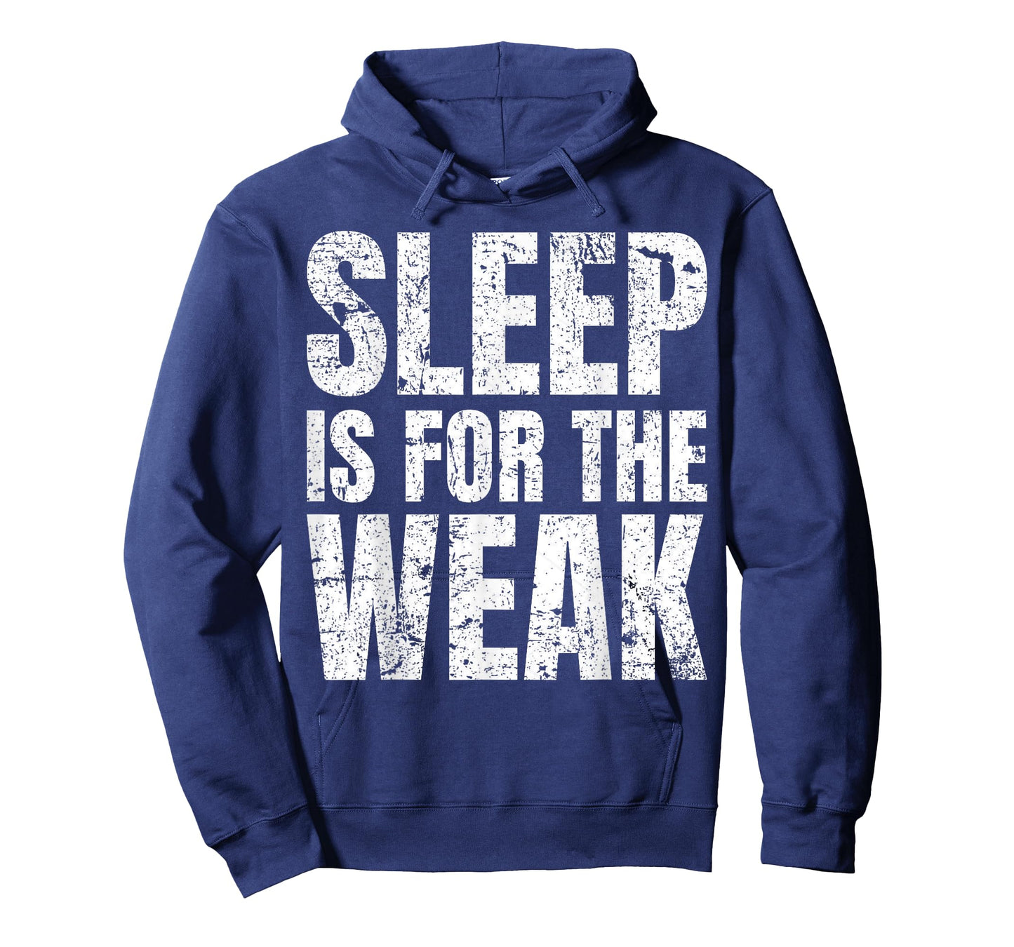 "Sleep Is For The Weak" Funny T-Shirt T-Shirt