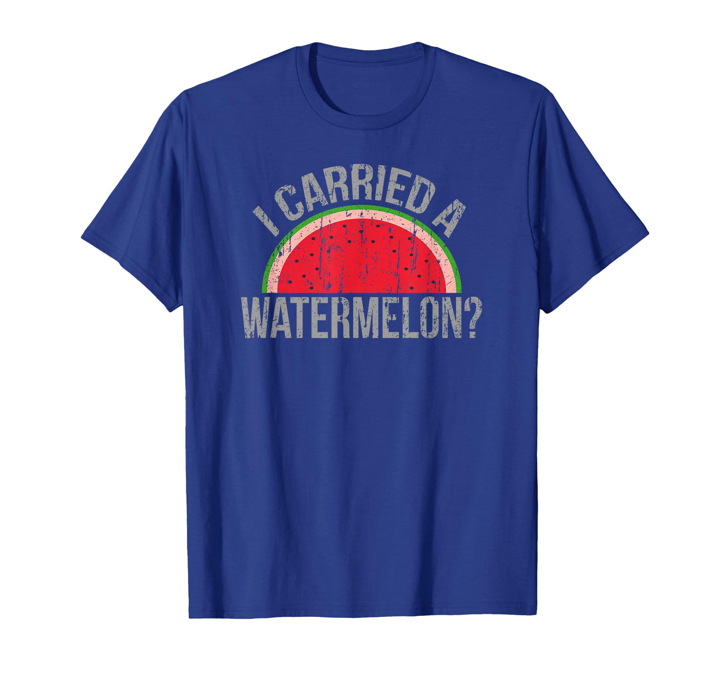 "I Carried a Watermelon?" Funny Dancing T-shirt for Dancers T-Shirt
