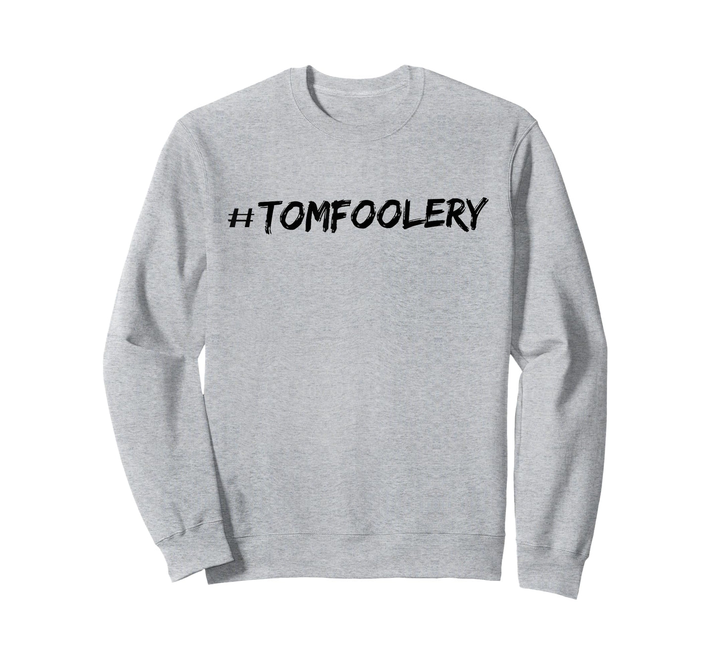 #Tomfoolery T-Shirt