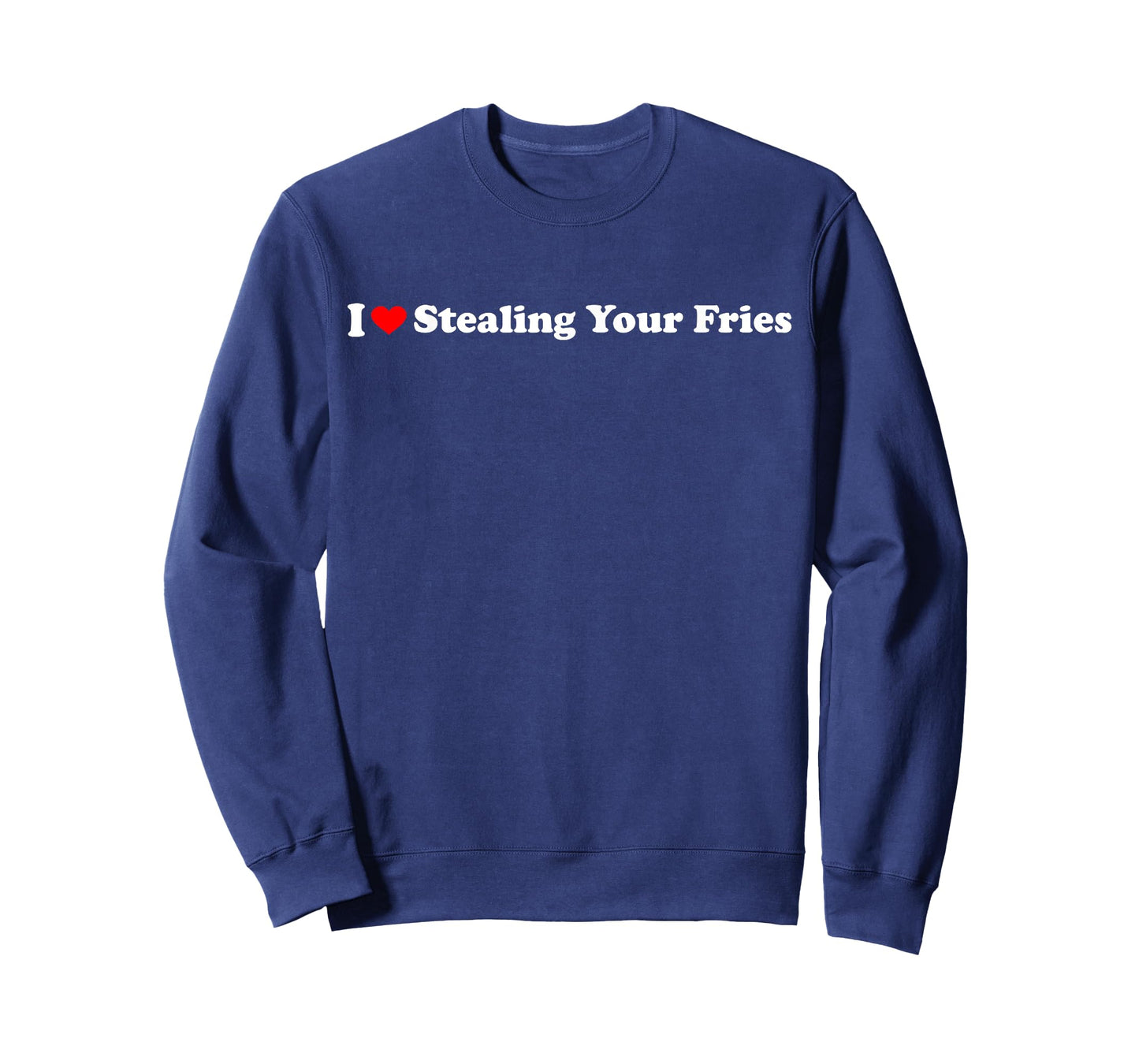I Heart Stealing Your Fries T-Shirt
