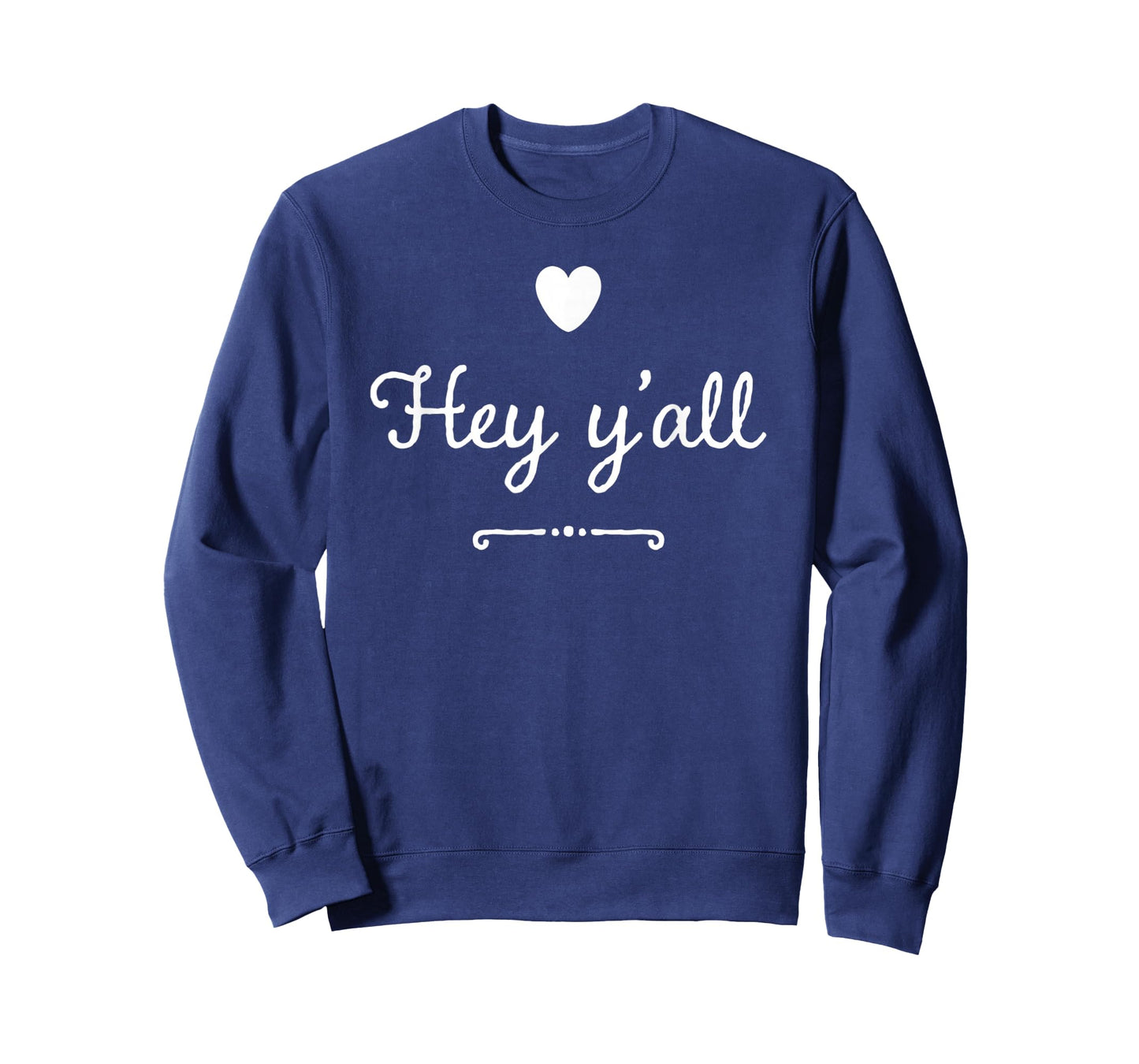 "Hey Y'all" Cute Southern Drawl Sayings T-Shirt