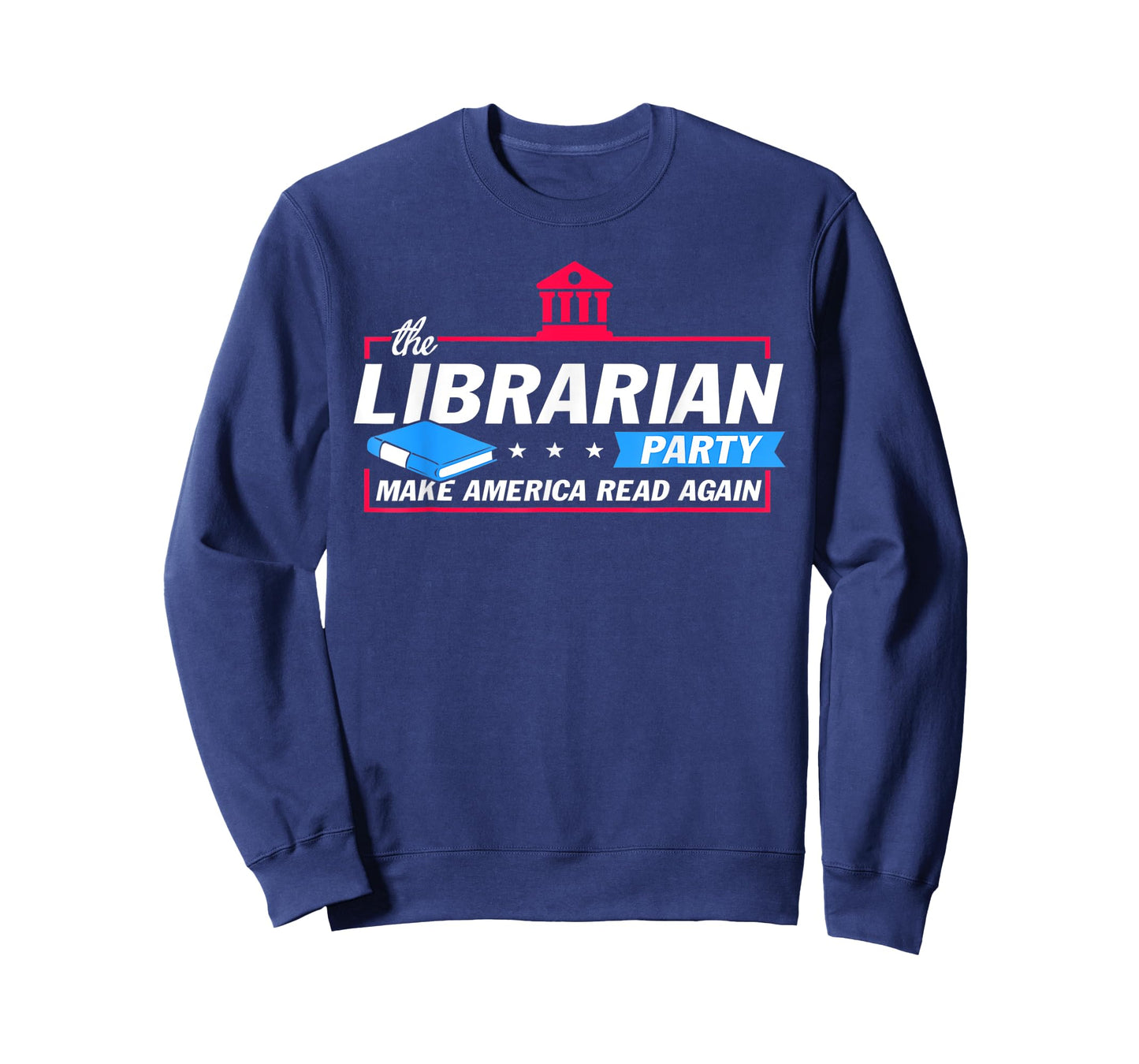 The Librarian Party Make America Read Again Funny Gifts T-Shirt