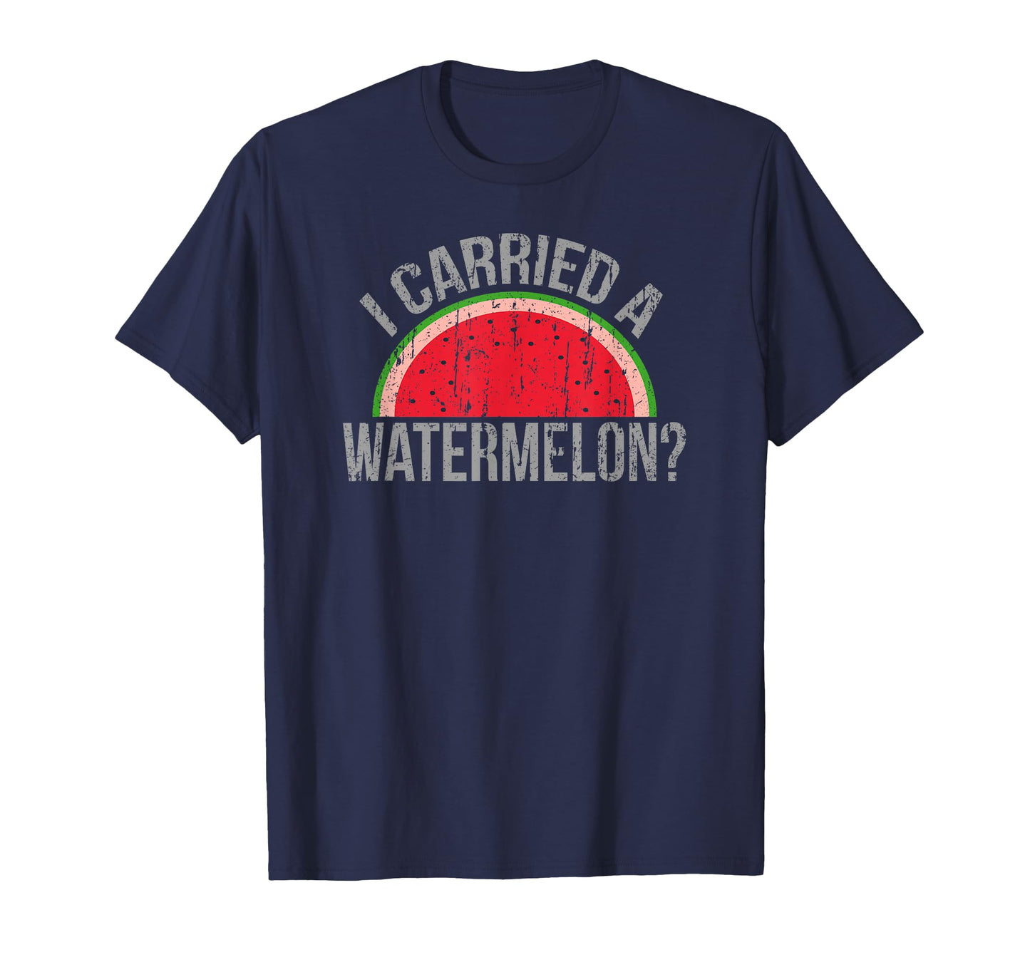 "I Carried a Watermelon?" Funny Dancing T-shirt for Dancers T-Shirt