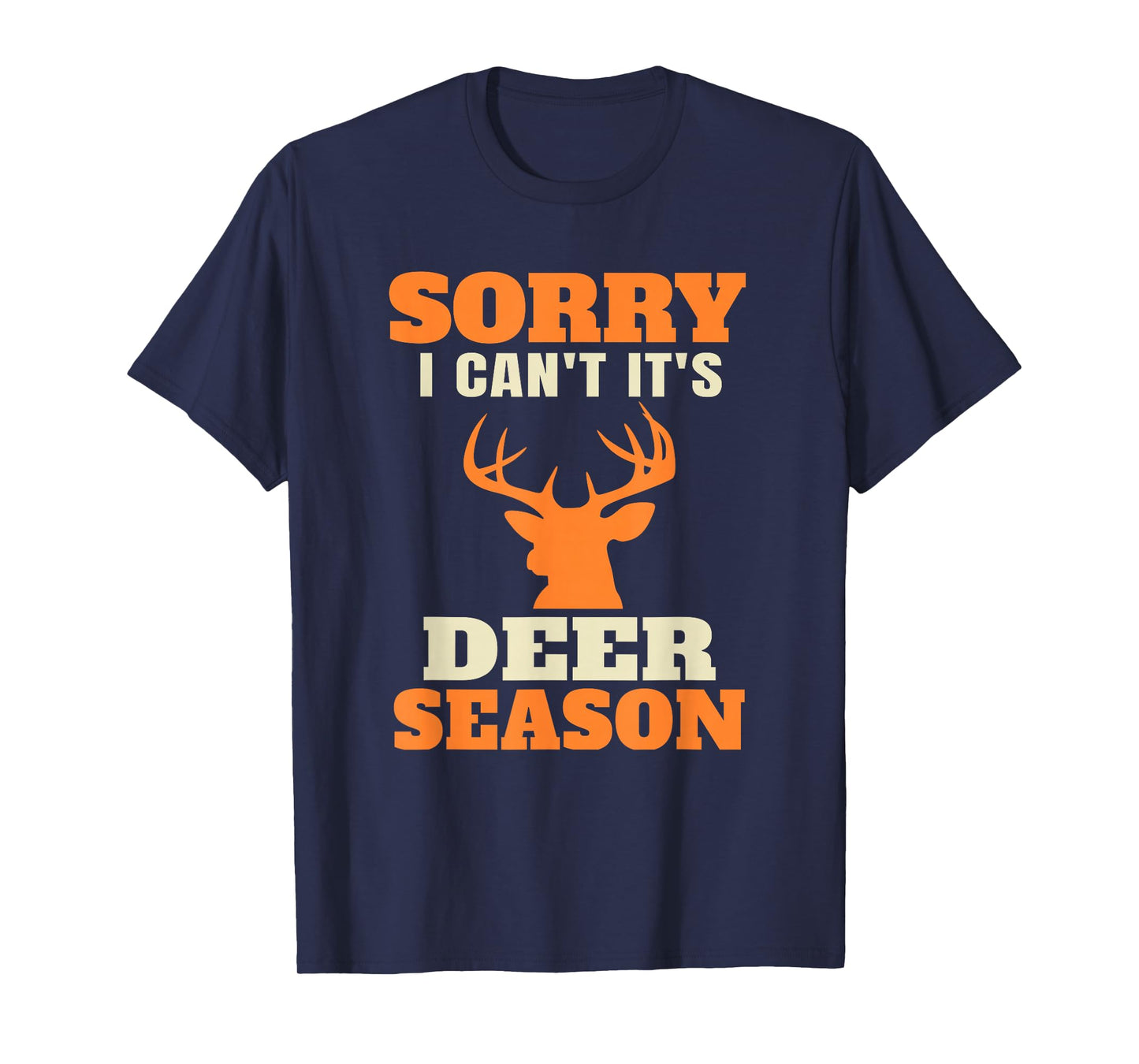 Funny Deer Hunting Saying Joke T-Shirt