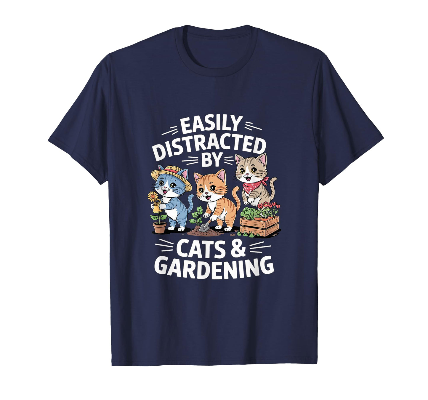 Easy to Distract by Cats and Gardening Gardeners Women T-Shirt