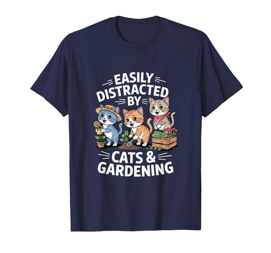 Easy to Distract by Cats and Gardening Gardeners Women T-Shirt