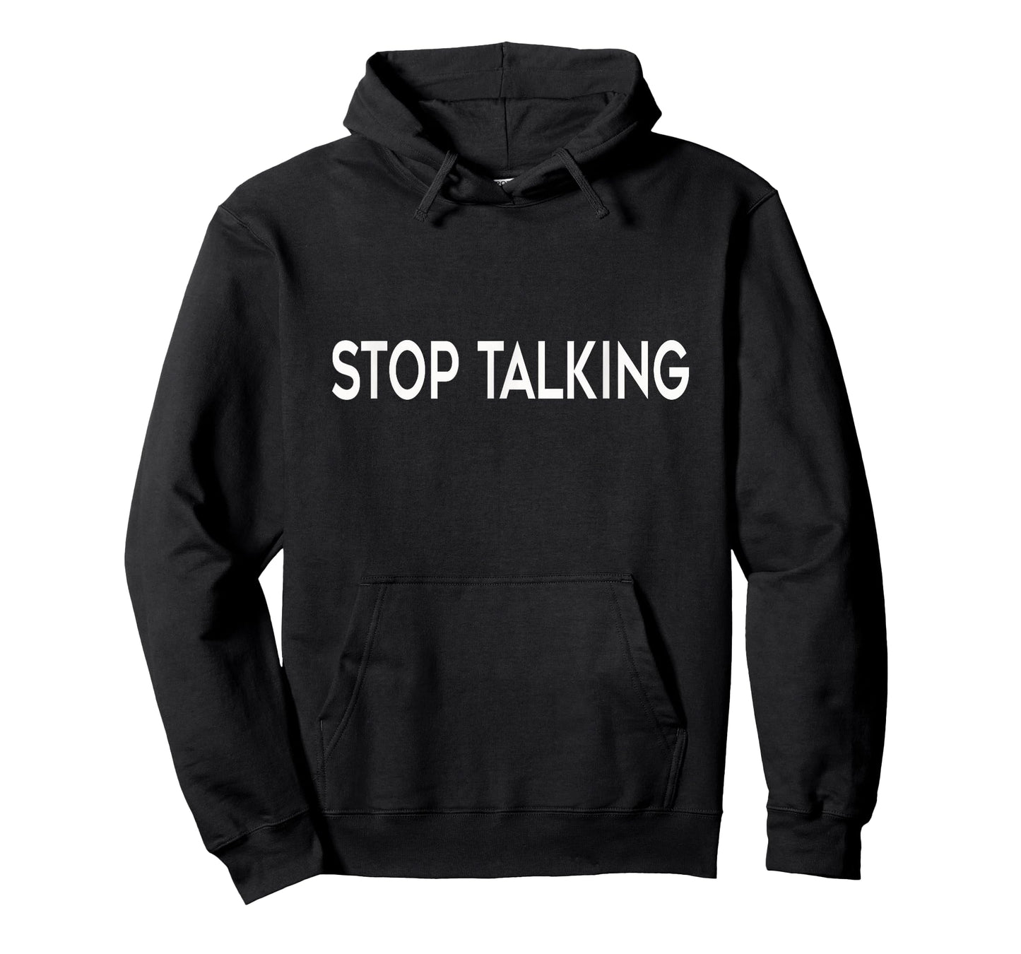 "Stop Talking" Funny T-Shirt