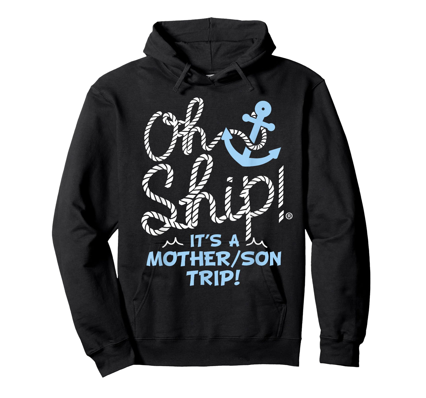 Oh Ship It's a Mother Son Trip - Oh Ship Family Cruise T-Shirt