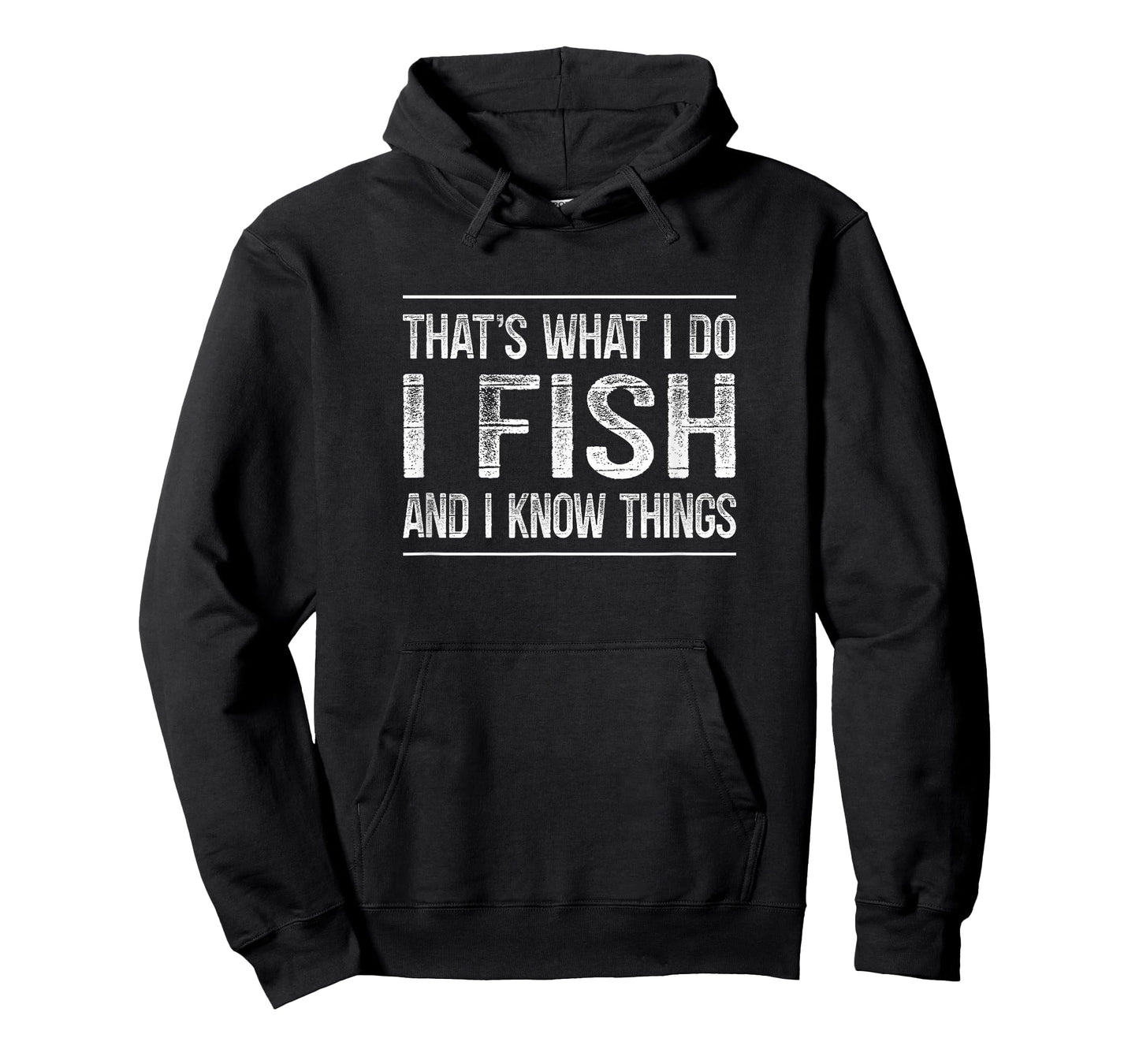 That's What I Do - I Fish And I Know Things - Vintage - T-Shirt