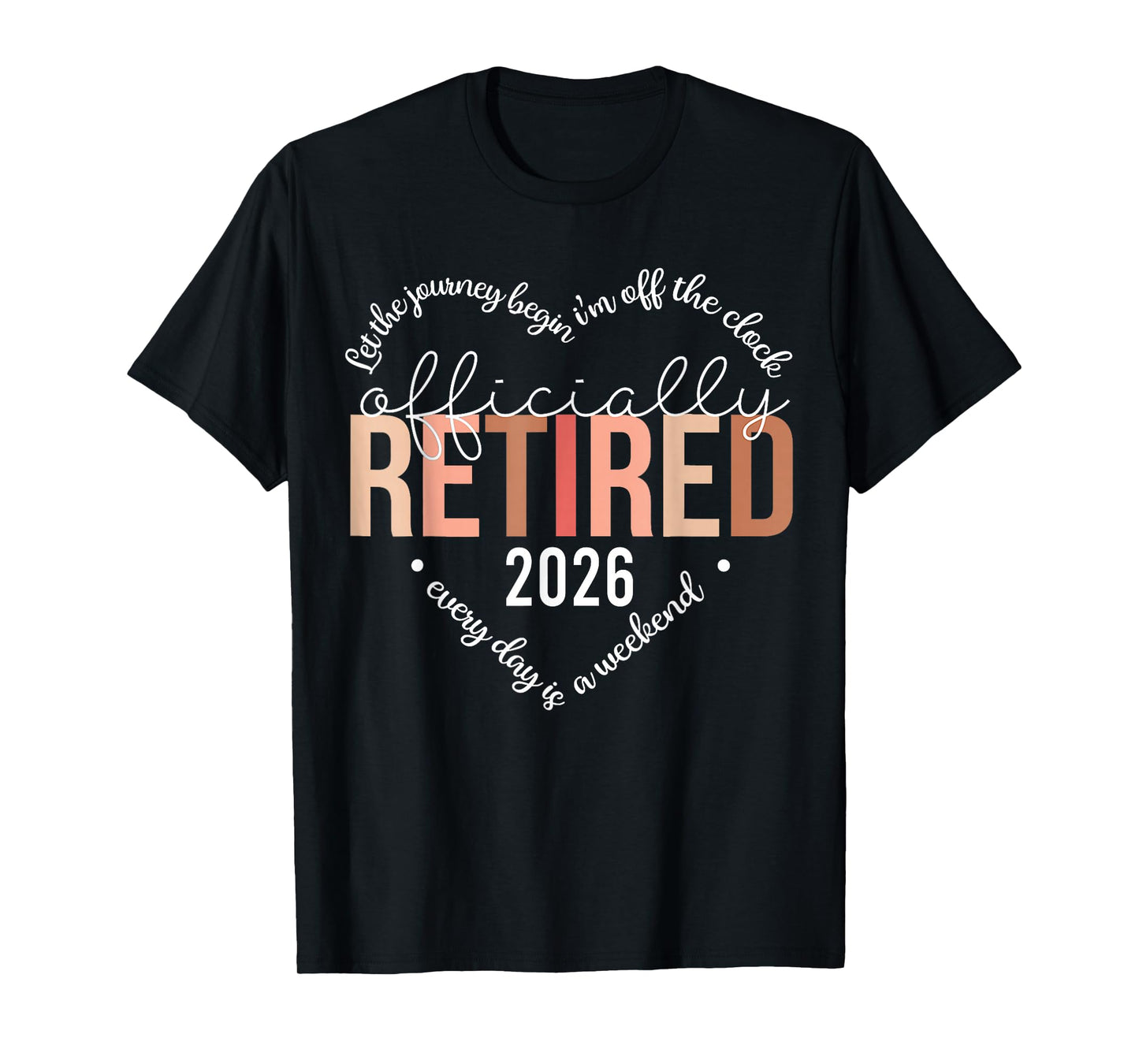 Officially Retired 2026 Heart Shirt for Women Retirement T-Shirt