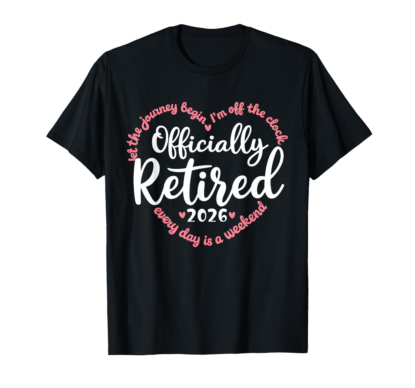 Officially Retired 2026 Heart Shirt for Women Retirement T-Shirt