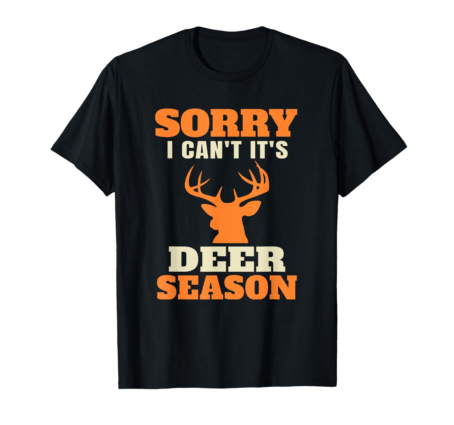Funny Deer Hunting Saying Joke T-Shirt