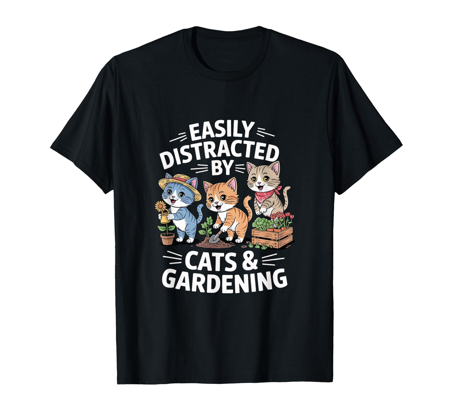 Easy to Distract by Cats and Gardening Gardeners Women T-Shirt