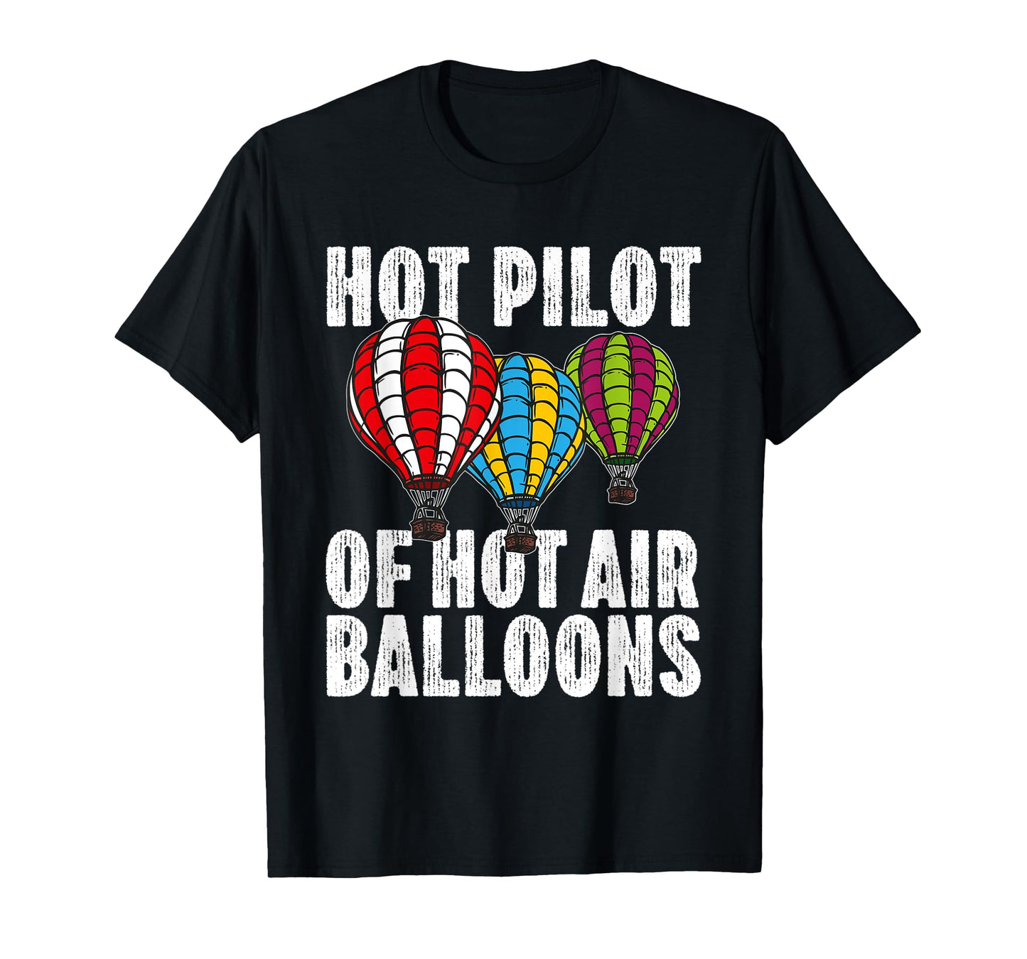Funny Ballooning Balloon Trips Aviator Hot Air Balloon Pilot T-Shirt
